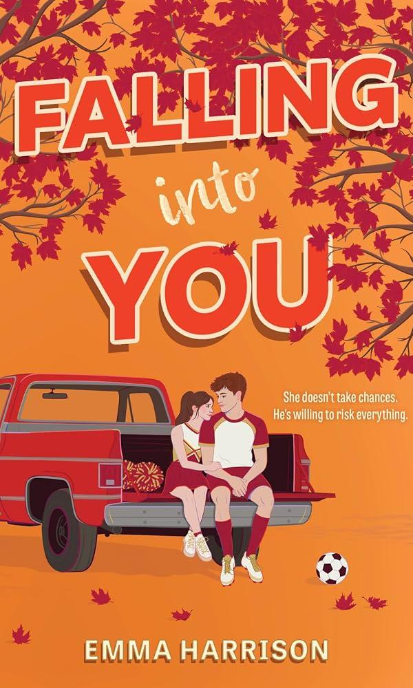 Falling Into You by Emma Harrison.